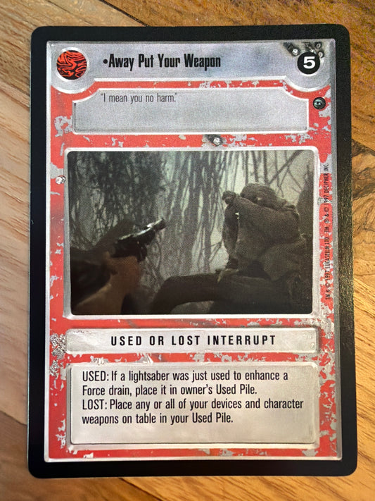 Away Put Your Weapon