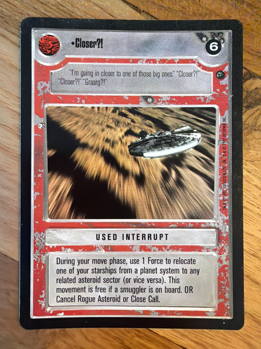 Closer?!