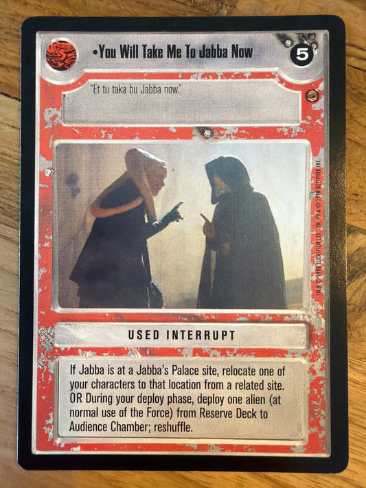 You Will Take Me To Jabba Now